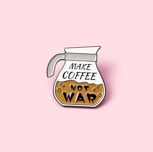 Coffee Pins: Make Coffee Not War MyHobbyQ8